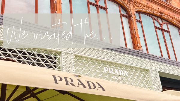 We visited the Prada Caffè in Harrods!