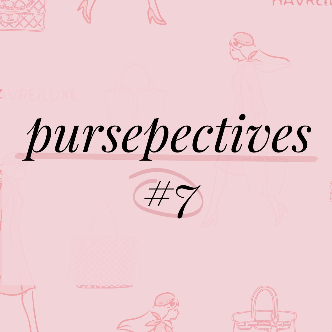 Pursepectives #7
